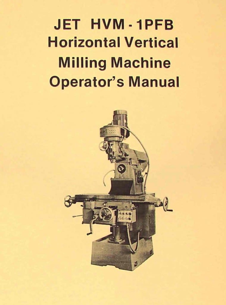 JET-Asian HVM-1PFB Vertical/Horizontal Milling Machine Operator & Part ...