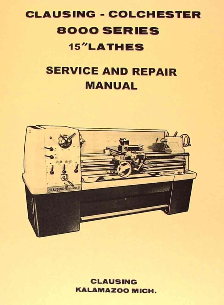 CLAUSING Colchester 15" 8000 Series Metal Lathe SERVICE & REPAIR Manual