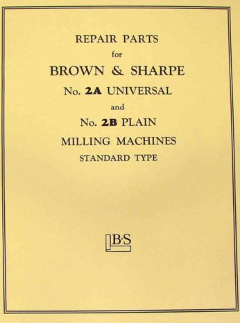 BROWN & SHARPE 2 2B 2A 3 3B Milling Machine Parts Manual 0086 3A 