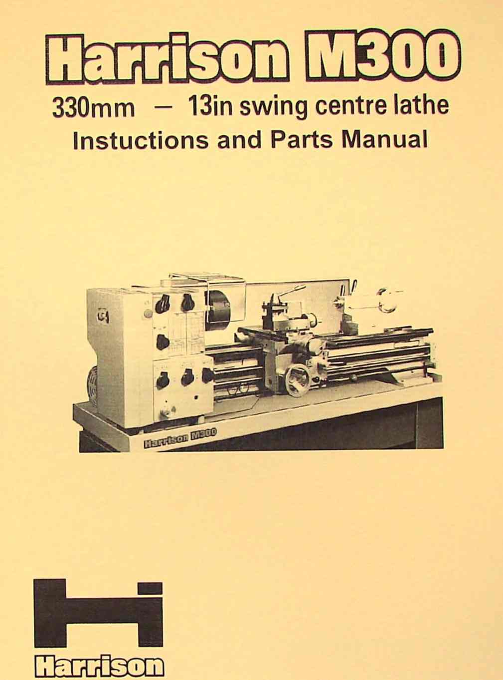 HARRISON M300 Metal Lathe Operator and Parts Manual 0349 