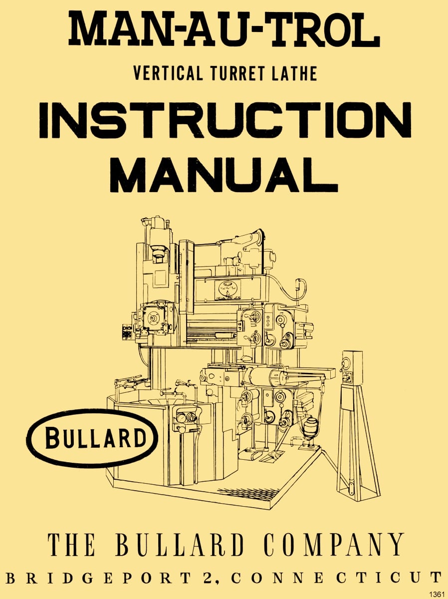 Bullard Cutmaster Type Vertical Turret Lathe Operator’s Manual 
