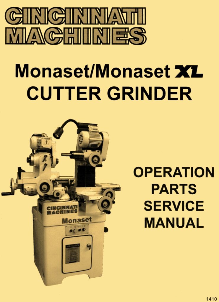 Cincinnati Monaset XL Cutter & Tool Grinder Operation Parts Service