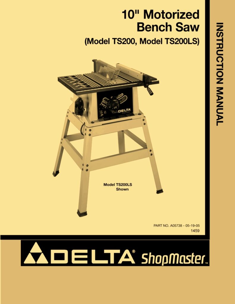Delta Shopmaster 10" Motorized Bench Saw Model TS200 TS200LS Owner